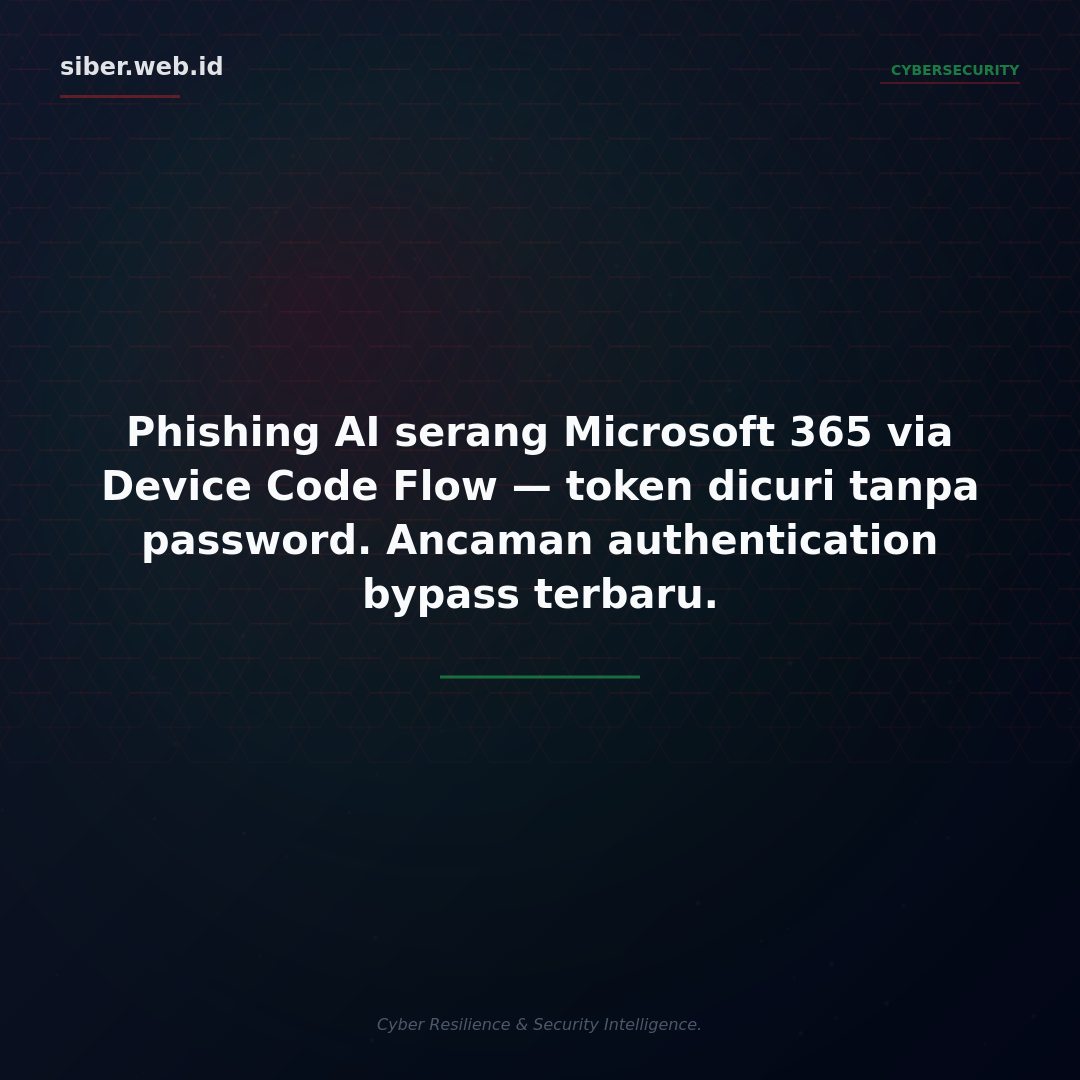 Phishing AI Serang Microsoft 365 via Device Code Flow: Token Bisa Dicuri Tanpa Password