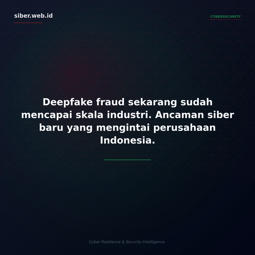 Deepfake Fraud Mencapai Skala Industri, Ancaman Siber Baru yang Mengintai Perusahaan Indonesia